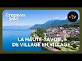 Download Lagu La Haute-Savoie, de village en village - Échappées belles 4K
