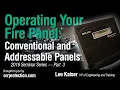 Operating Your Fire Panel Conventional And Addressable Panels 2016 Seminar - Part 3 of 14