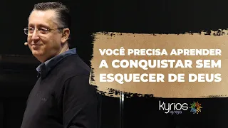 Você precisa aprender a conquistar sem esquecer de Deus - Pr  Klaus Piragine