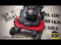 How To Replace BLADE ENGAGE Cable - Toro TimeMaster 30-inch Lawn Mower