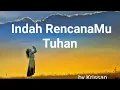 Download Lagu INDAH RENCANA MU - LAGU ROHANI KRISTEN