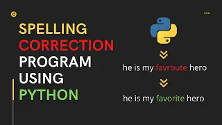Python Projects Spelling Correction program Using Python