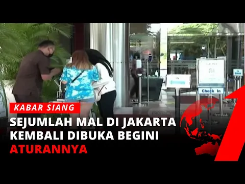 Sejumlah Mal di DKI Jakarta Kembali Dibuka, Pengunjung Wajib Miliki Sertifikasi Vaksinasi Covid-19