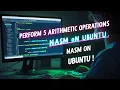 Assembly Language Perform 5 Arithmetic Operations Using NASM on Ubuntu Step-by-Step