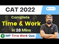 Time Work - All Concepts IMP Questions CAT IPMAT Ronak Shah