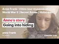 Lagu Going into hiding | Episode 3 | Anne’s story | Anne Frank House