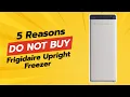 Frigidaire Upright Freezer 5 Reasons Why NOT to Buy