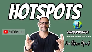 HOTSPOTS  - Geografia Irada