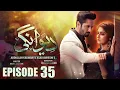 Download Lagu Deewangi | Episode 35 | Danish Taimoor | Hiba Bukhari | दीवानगी