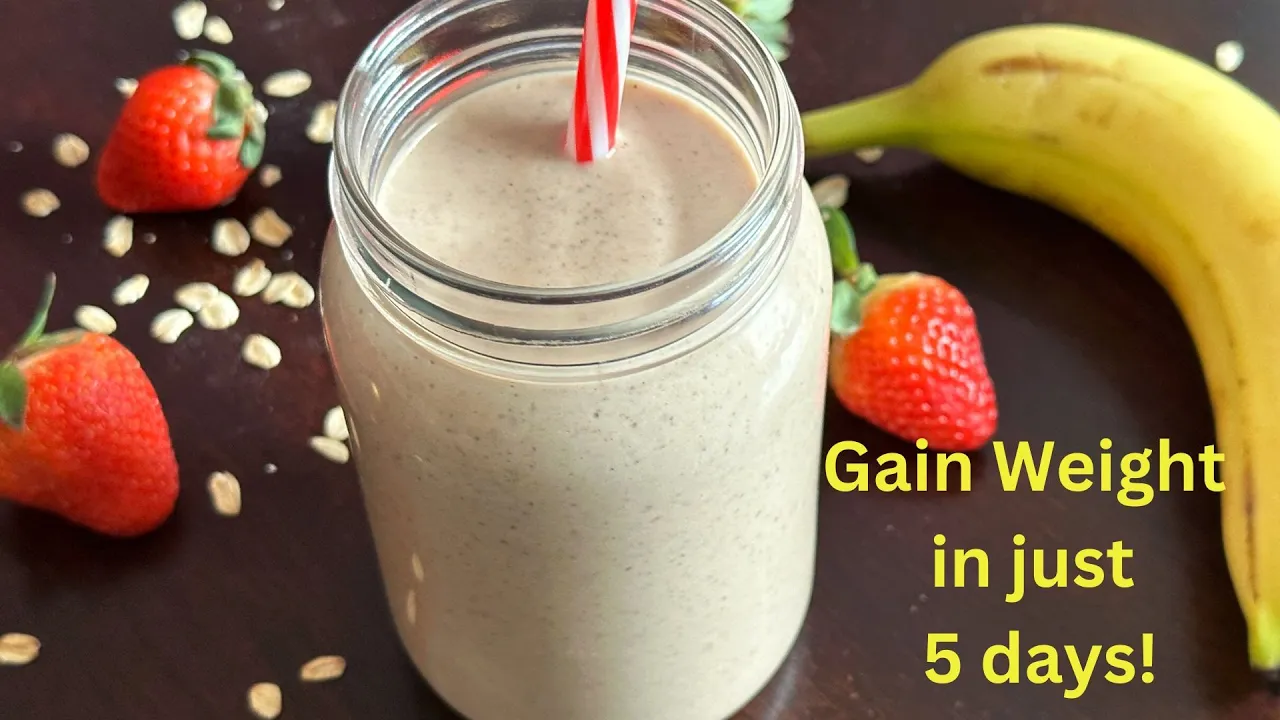 Weight Gain in 5 Days! Weight Gain Smoothie-How to gain weight fast in less than a week