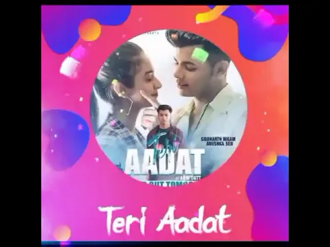 Download MP3 Teri Aadat Full Song | Teri Aadat MP3 Song | Teri Aadat Song