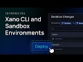 Safely Ship Backend Changes with Xano CLI Sandbox