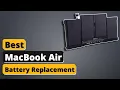 Best MacBook Air Battery Replacement - Top 5 Replacement Battery of 2021