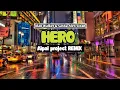 Download Lagu DJ HERO || ( Aipal project REMIX )