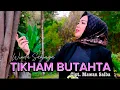 Download Lagu TIKHAM BUTAHTA - CIPT. MAWAN SALBA - WINDA SANJAYA - ARR. TAM SANJAYA