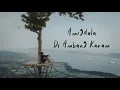 Download Lagu Amigdala - Di Ambang Karam ( Lirik )