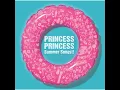 世界でいちばん熱い夏 - Sekaide Ichiban Atsui Natsu - PRINCESS PRINCESS