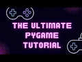 Python Pygame Tutorial for Beginners