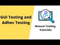 Manual Testing Tutorials GUI Testing and Adhoc Testing