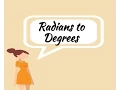 Radians and Degrees and converting between them part 2