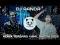 Download Lagu KUMPULAN REMIX DJ PANDA TERBARU VIRAL TIKTOK 2025 DJ TIKTOK VIRAL TERBARU 2025