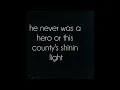 Aaron tippin you've got to stand for something lyrics
