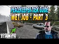 Wet Job Part 3 - Peacekeeper Task Guide