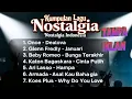 Lagu Koleksi Lagu Terbaik Sepanjang Masa | Cover \u0026 Original - Galau \u0026 Nostalgia 