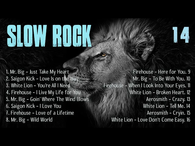 Download MP3 Slow Rock Ballads Compilation - Mr. Big, Saigon Kick, White Lion, Firehouse, Aerosmith