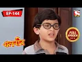 Download Lagu বালবীর | Baalveer | Episode - 144 - 23rd April, 2021