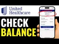 How To Check Balance On UnitedHealthcare 2025 EASY FAST