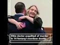 Ohio Doctor Acquitted of Murder in 14 Fentanyl Overdose Deaths