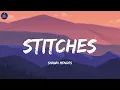 Shawn Mendes - Stitches  (Lyrics)