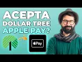 Dollar Tree acepta Apple Pay