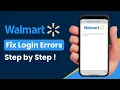 How to Fix Login Errors on Walmart