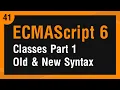 Learn ECMAScript 6 in Arabic - Classes Part 1 Old and New Syntax