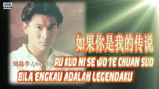  ru kuo ni se wo te chuan suo andy lau bila engkau adalah legendaku 