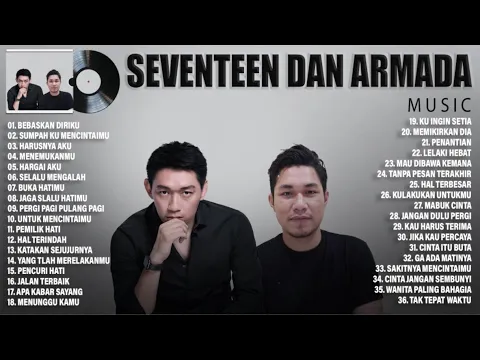 Download MP3 SEVENTEEN \u0026 ARMADA FULL ALBUM 2022 TERBARU - LAGU INDONESIA TERBARU 2022 TERPOPULER