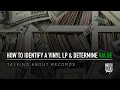 Download Lagu How To Identify a Vinyl LP and Determine Value | Talking About Records
