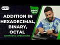 Lec-7 Addition in Binary Octal Hexadecimal Number System Arithmetic Operations