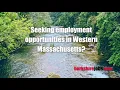 Seeking Employment in Western MA