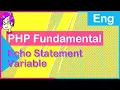 PHP FUNDAMENTAL How to CREATE VARIABLE How ECHO statement works