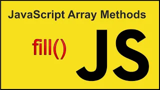 fill - JavaScript Array Methods