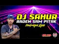 Lagu DJ SAHUR SAM PITAK - ROMBONGAN NYENI | ARRA MUSIC | RAMADHAN 2023