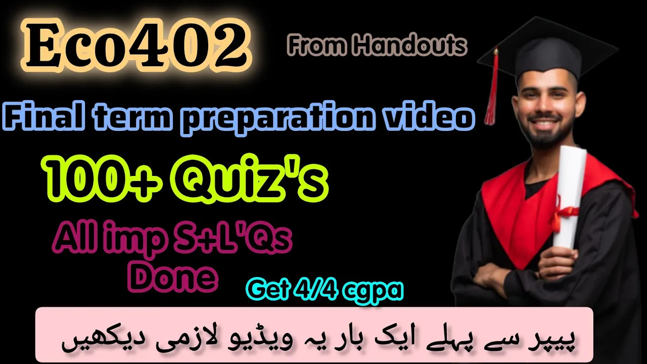Eco402 final term preparation video | Eco402 final term video | Eco402 best preparation video |