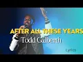 After all these years By Todd Galberth