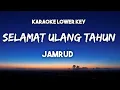 Download Lagu JAMRUD - SELAMAT ULANG TAHUN (Karaoke Lower Key)