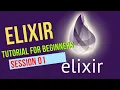 Elixir Tutorial Session 01 Introduction to Elixir programming language