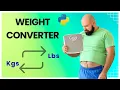 Weight Converter in 5 minutes using Python