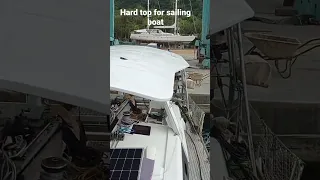 Hardtop for sailing boat is coming #liveaboard #boat #captaingerman #hardtop